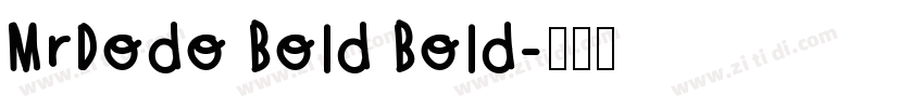 MrDodo Bold Bold字体转换
